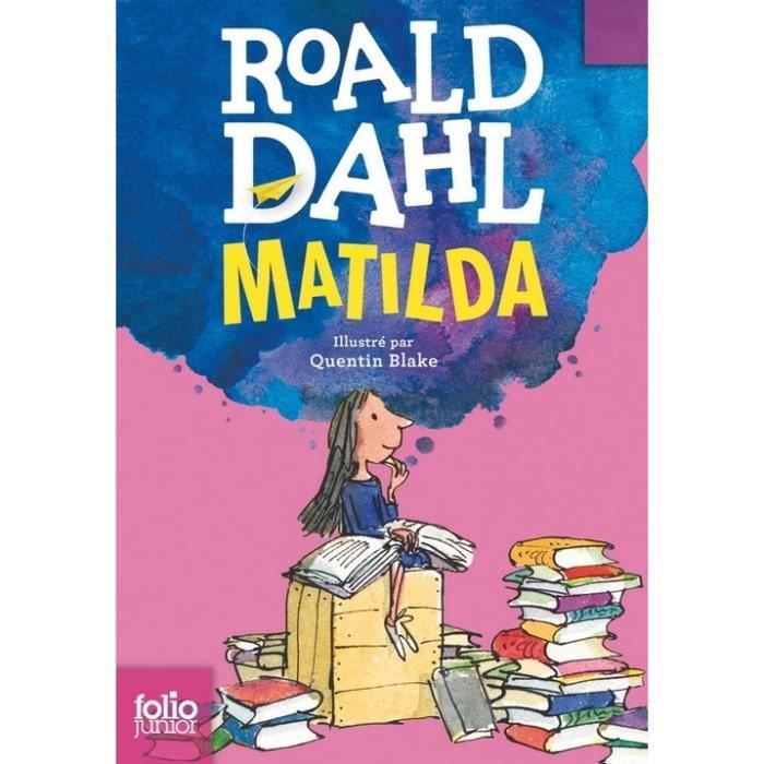 Livre FOLIO JUNIOR - Roald Dahl - Matilda - ISBN 9782070601585 - Littérature jeunesse - Édition de qualité