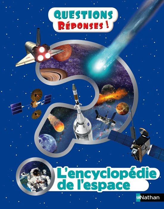 L'encyclopédie de l'espace - Questions/réponses - Dès 7 ans - Cruddas Sarah - Livres - Activités Documentaires 9-12 ans(0)