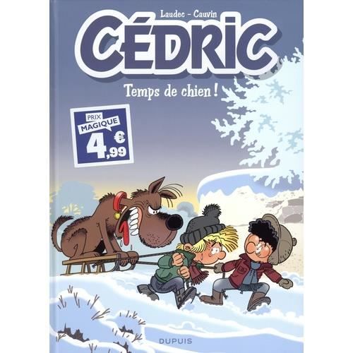 BD - Cédric - Tome 31 - Temps de chien ! - Collection Cédric - Série Cédric