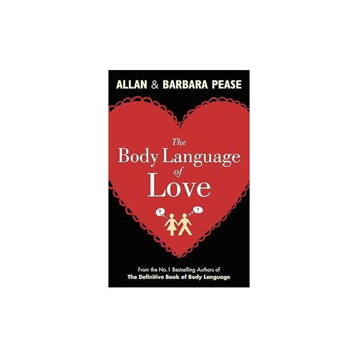 Livre - Le Langage Corporel de l'Amour - Allan Pease - Barbara Pease - Développement personnel