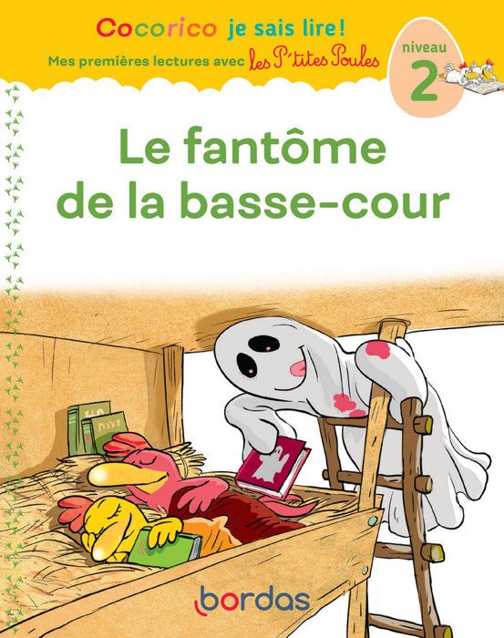 Livre - Cocorico - Je sais lire ! - Les P'tites Poules - Le fantôme de la basse-cour