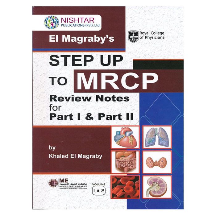 El Magrabys STEP UP TO MRCP Review Notes For Part 1 AND Part 2 By Dr Khaled El Magrabys