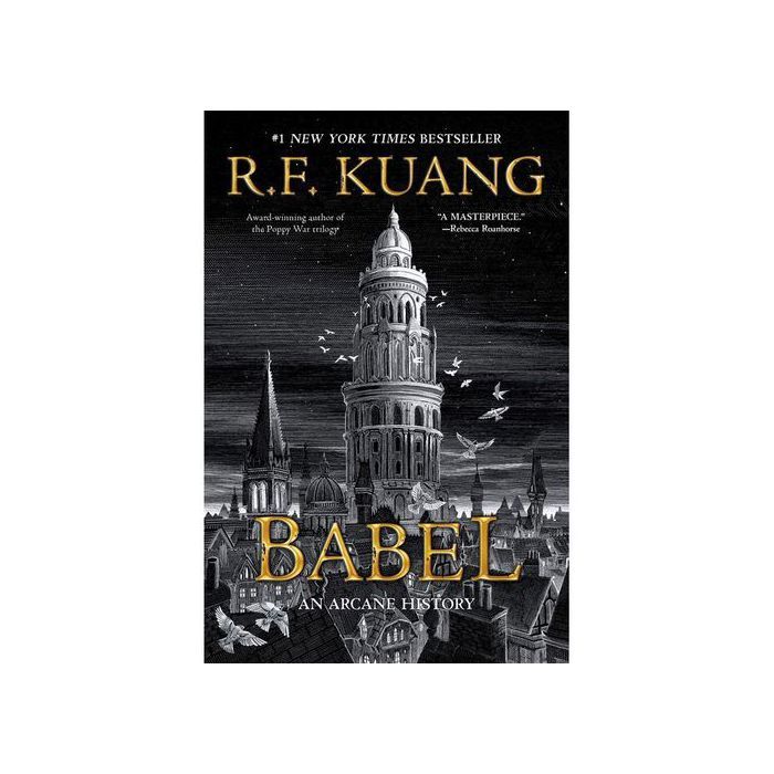 Roman Fantasy - Babel de R.F. Kuang - Genre: Fantasy - Série: Babel - Écriture: Roman