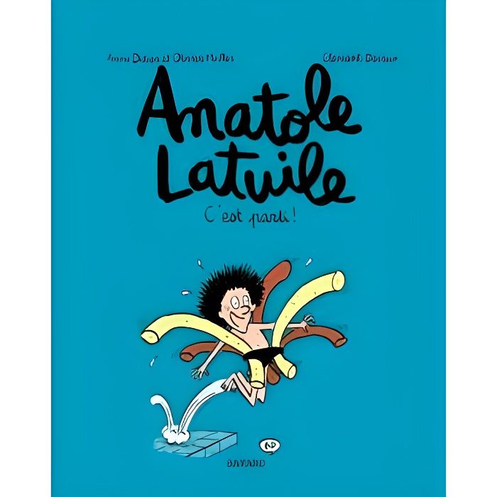 Anatole Latuile Tome 1
