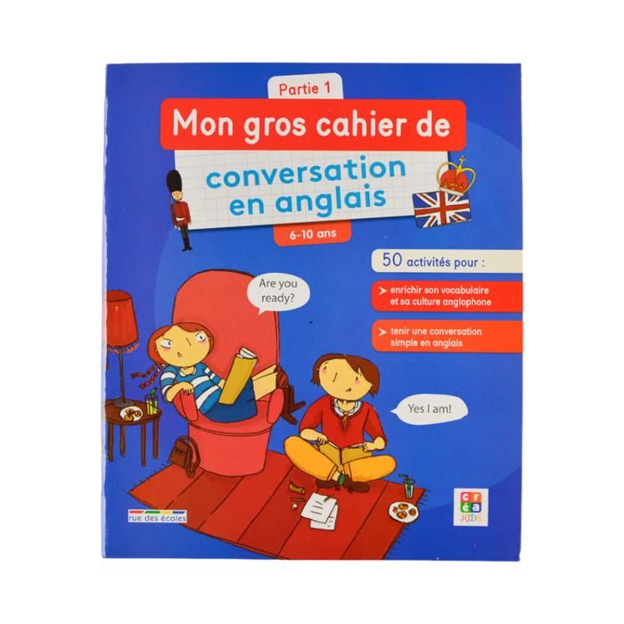 MON GROS CAHIER DE CONVERSATION ANGLAIS SERIE 1