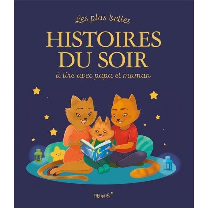 Livre - Les plus belles histoires du soir - Animaux courageux - Aventures et humour - Lecture parentale