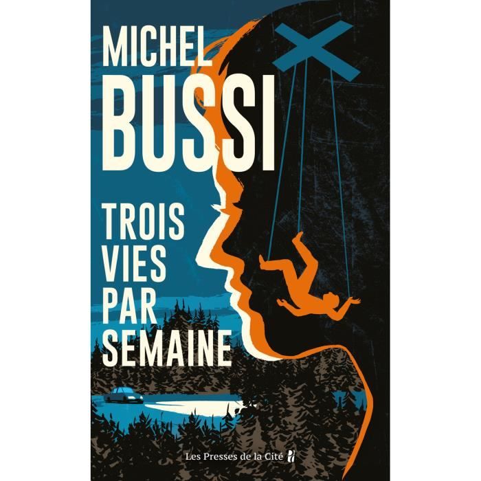 Livre - Trois vies par semaine - Bussi Michel - Thriller - Meurtre - Suspense