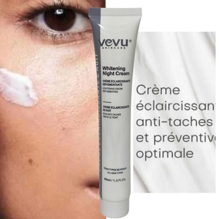 VEVU  Crème Éclaircissante Dépigmentante Soin Anti-Taches Unifiant - créme de nuit