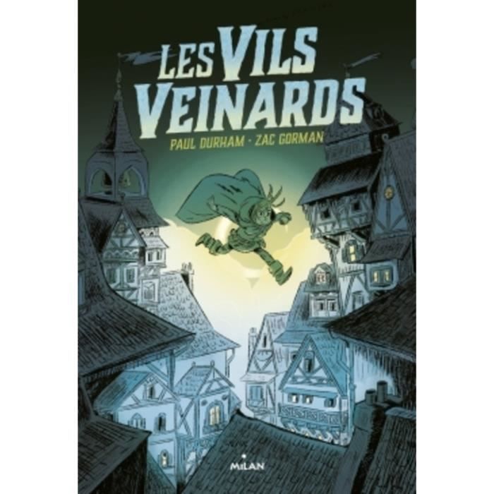 Roman Fantasy - Les Vils Veinards - Village encerclé par les monstres - Accessible dès 10 ans - Hors-la-loi