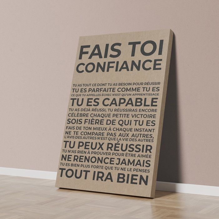 Tableau décoratif Fais toi confiance - Carte de motivation - Carte d'encouragement - Carte de soutien -40 x 60 cm-Tableau Deco