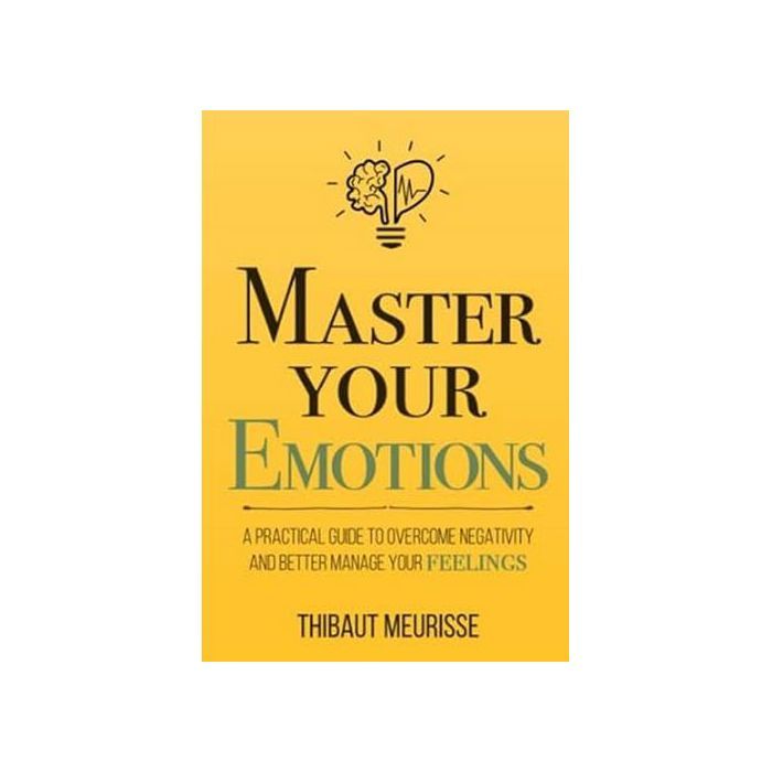 Master Your Emotions