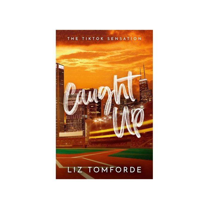 Roman - Caught Up: Windy City Book 3 - Liz Tomforde - Fiction - Windy City Series