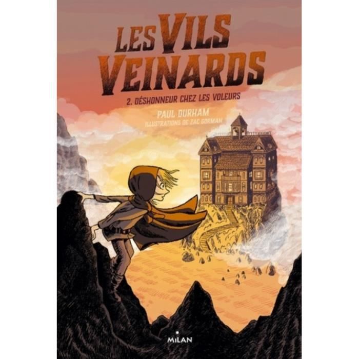 Les Vils Veinards Tome 2 : Deshonneur chez les voleurs