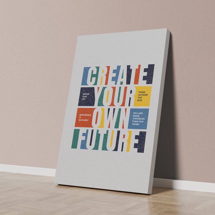 Tableau Décoratif - Create your own future - 40 x 60 cm - Multicolore - Contemporain - Design