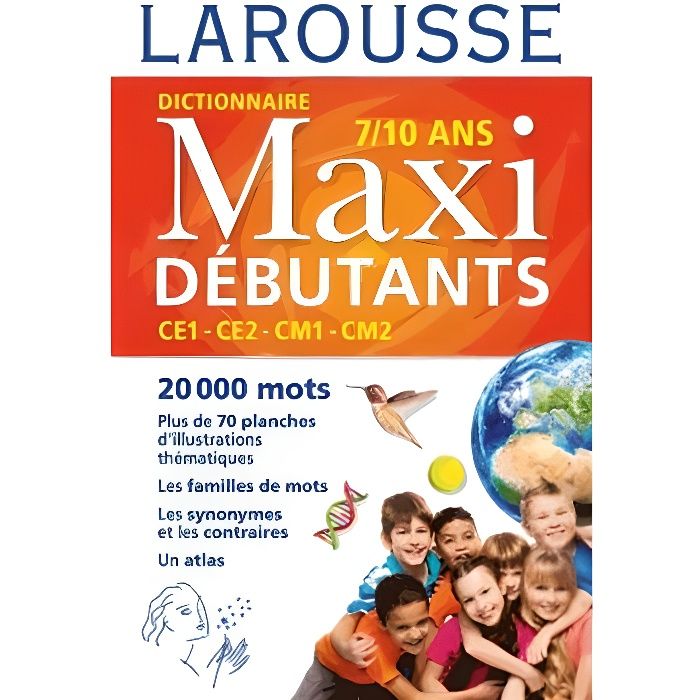 Dictionnaire Maxi débutants - Larousse - René Lagane - CE1, CE2, CM1, CM2 - 7-10 ans