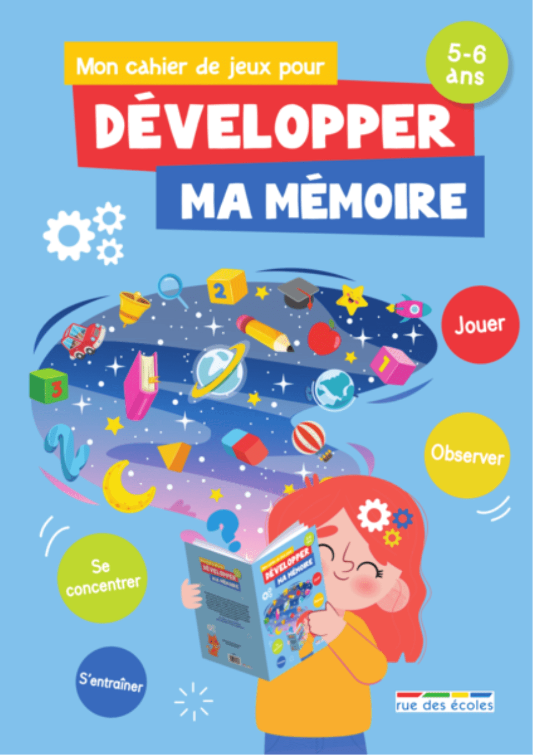 MON CAHIER DE JEUX DÉVELOPPER MA MÉMOIRE ( 5 - 6 ANS )