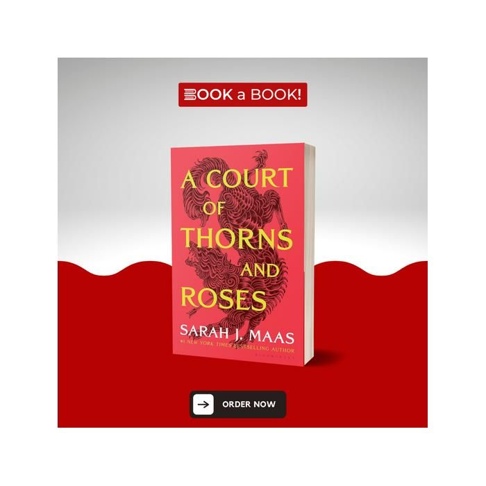 Livre - Une Cour d'Épines et de Roses - Sarah J. Maas - Fantasy - Roman - 2015