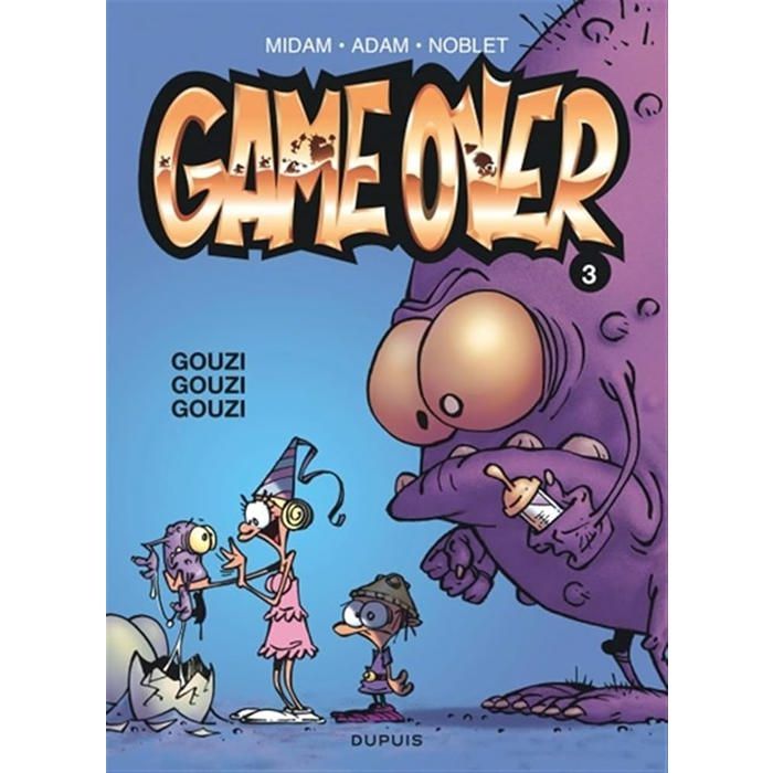 Game Over - Tome 3 - Gouzi Gouzi Gouzi