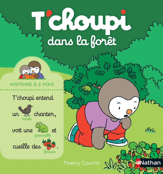 Livre - T'choupi dans la forêt - Collection T'choupi - Nathan - Thierry Courtin - Livre illustré
