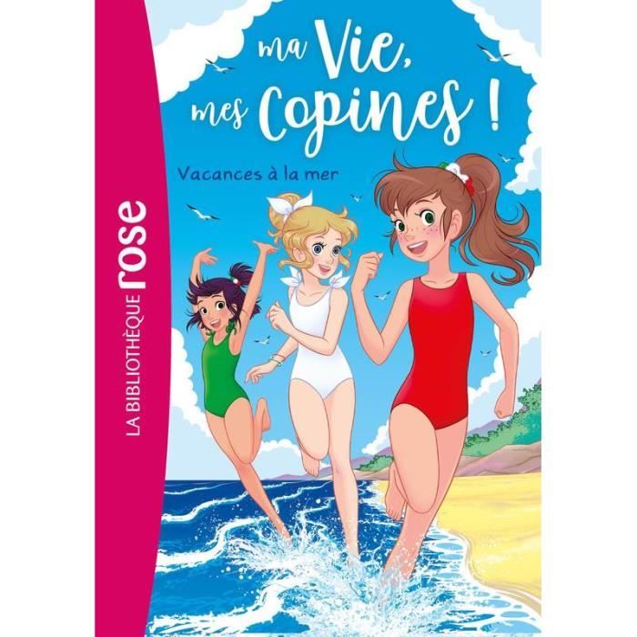Ma vie, mes copines Tome 31 - Vacances à la mer