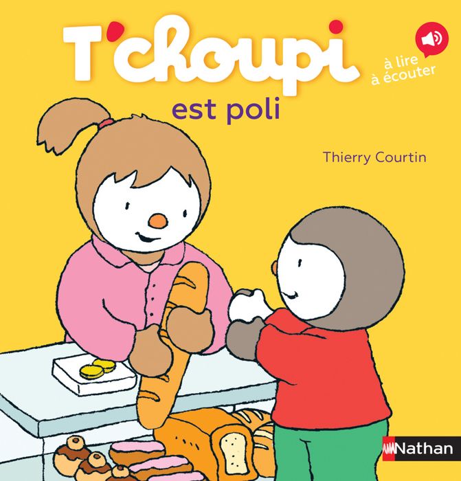 Album - Nathan - T'choupi est poli - Dès 2 ans - Livre avec version audio - Coins arrondis