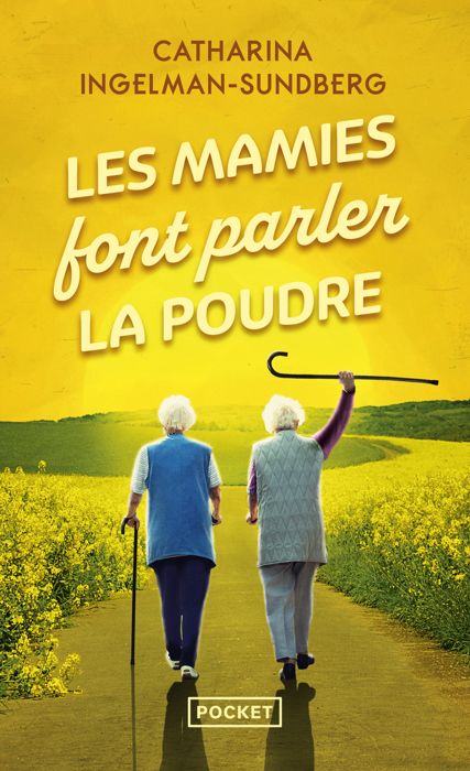 Livre - Pocket - Les Mamies font parler la Poudre - Policier Thriller - Ingelman Sundberg Catharina