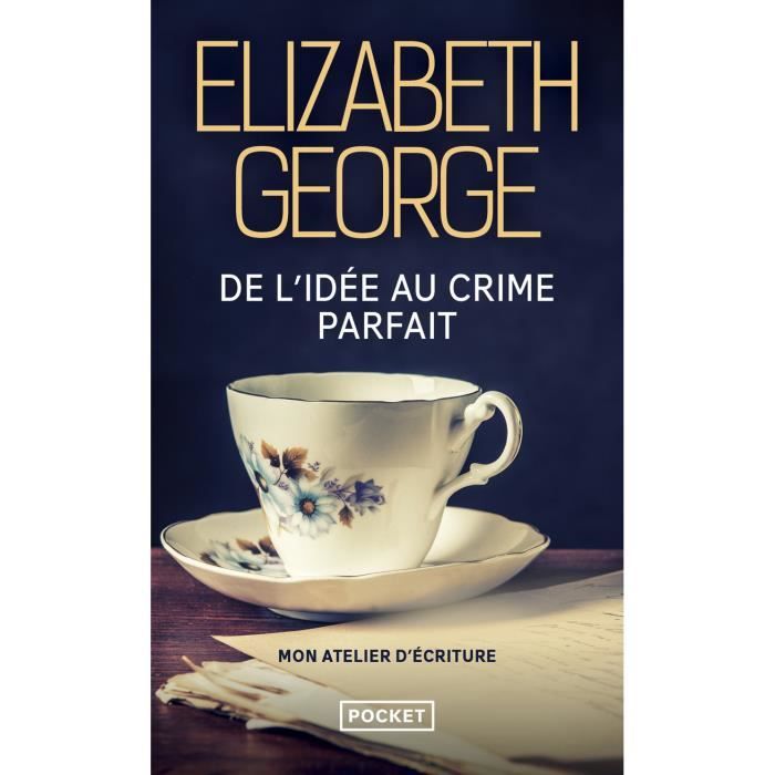Pocket - De l'idée au crime parfait, mon atelier d'écriture - George Elizabeth 177x109