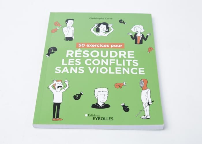 50 EXERCICES POUR RESOUDRE LES CONFLITS SANS VIOLENCE