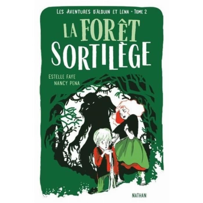 Les aventures d'Alduin et Léna Tome 2 : La Forêt et sortilèges