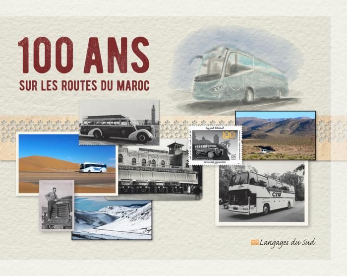 Carnet de voyage - Marie-Pascale Rauzier - 100 ans sur les routes du Maroc - Illustré - Aventure - Exploration