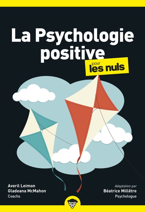 First - La Psychologie positive pour les Nuls, poche, 2e éd - Leimon Averil/McMahon Gladeana 192x132